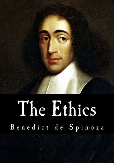 The Ethics: Ethica Ordine Geometrico Demonstrata by Benedict de Spinoza ...