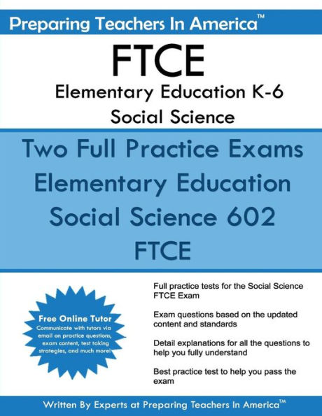 FTCE Elementary Education K-6 Social Science: 602 Elementary Education K-6 FTCE