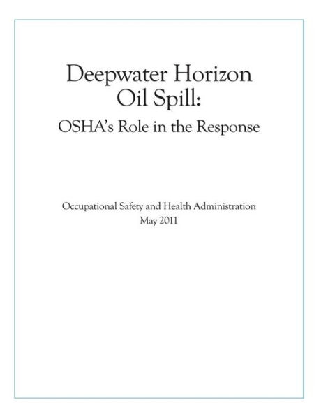 Deepwater Horizon Oil Spill: OSHA's Role in the Response
