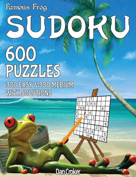 Famous Frog Sudoku 600 Puzzles With Solutions. 300 Easy and 300 Medium: A Beach Bum Sudoku Series Book