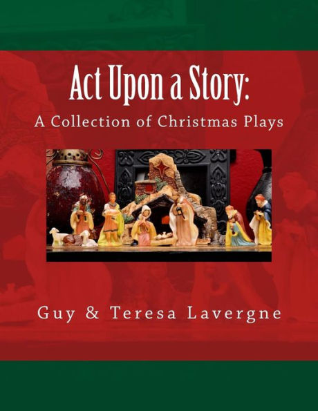 Act Upon a Story: A Collection of Christmas Plays