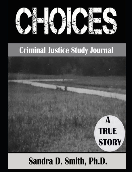 "Choices" a Criminal Justice Workbook