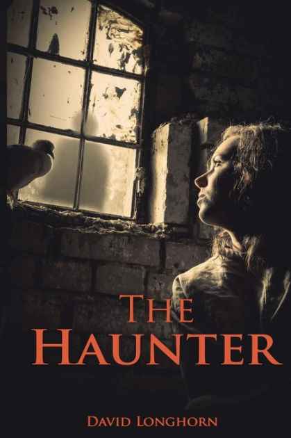 The Haunter by David Longhorn, Paperback | Barnes & Noble®