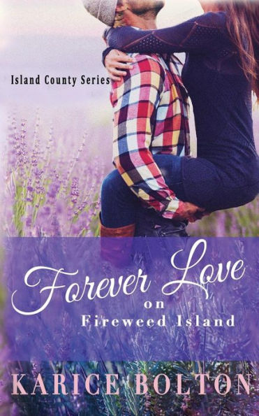 Forever Love on Fireweed Island