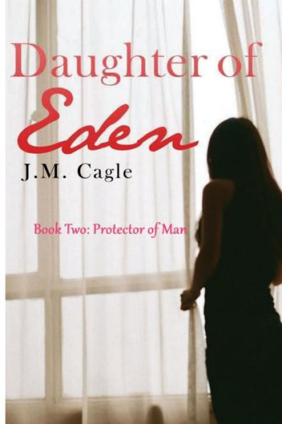 Daughter of Eden, Book Two: Protector of Man