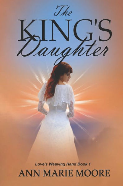 The King's Daughter: LWH Series Book 1