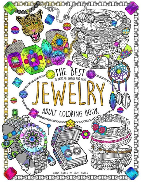 The Best Jewelry Adult Coloring book: 25 Pages of Jewels and Gems