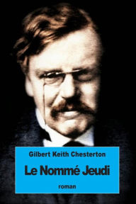 Title: Le Nommï¿½ Jeudi, Author: G. K. Chesterton