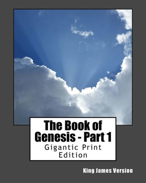 The Book of Genesis - Part 1: Gigantic Print Edition