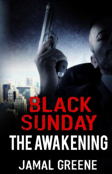 Black Sunday The Awakening by Jamal Greene