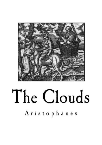 The Clouds: A Greek Comedy Play