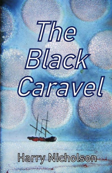 The Black Caravel