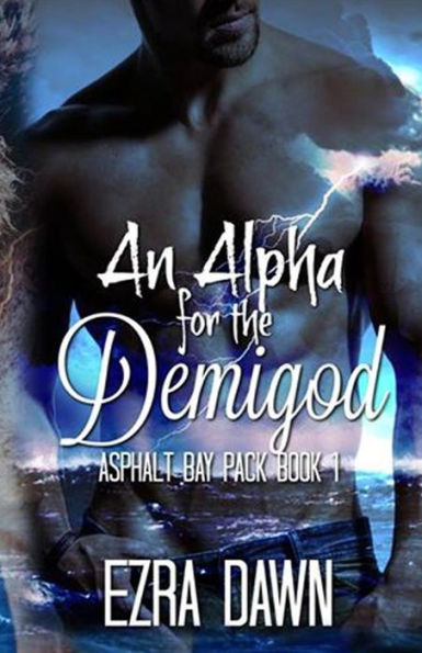 An Alpha for the Demigod