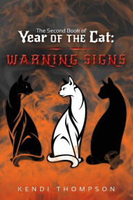Title: Year of the Cat: Warning Signs, Author: Kendi Thompson