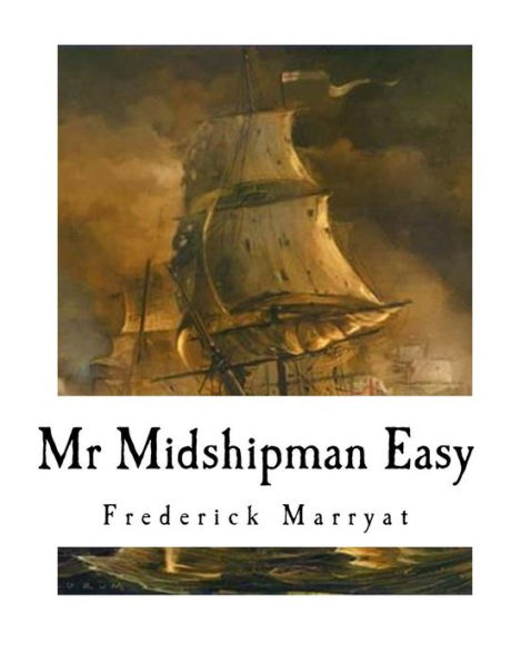 MR Midshipman Easy: A Novel of the Napoleonic Wars