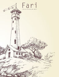 Title: Fari Libro da Colorare per Adulti 1, Author: Nick Snels