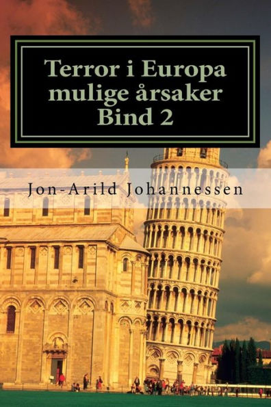 Terror i Europa mulige �rsaker Bind 2: Europa brenner