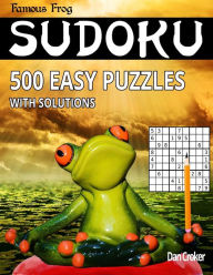 Title: Famous Frog Sudoku 500 Easy Puzzles With Solutions: A Brain Yoga Series Book, Author: Dan Croker