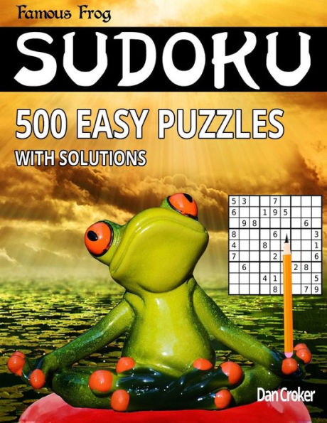 Famous Frog Sudoku 500 Easy Puzzles With Solutions: A Brain Yoga Series Book