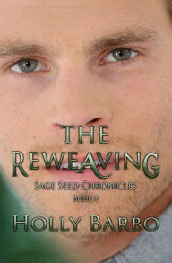 Title: The Reweaving, Author: Holly Barbo