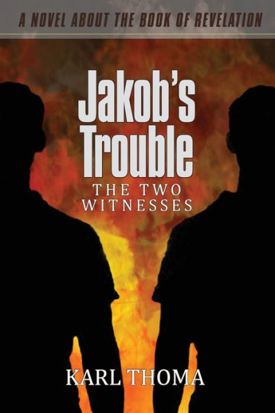 Jakob's Trouble: The Two Witnesses