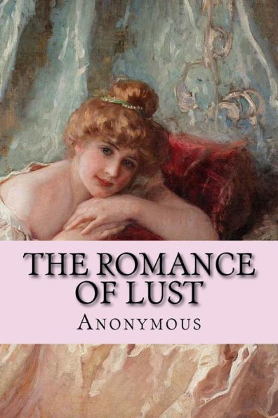 The Romance of Lust: or Early Experiences