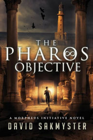 Title: The Pharos Objective, Author: David Sakmyster