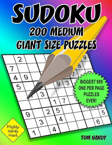 Sudoku 200 Medium Giant Size Puzzles: Biggest 9 X 9 One Per Page Puzzles Ever! A Mighty Handy Giant Series Book