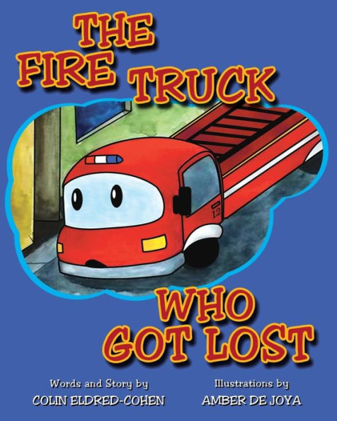 The Fire Truck Who Got Lost