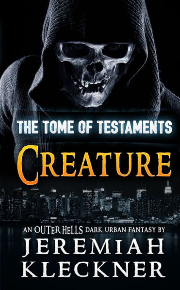 Creature: An Outer Hells Dark Urban Fantasy