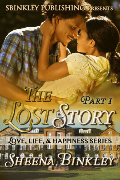 Love, Life, & Happiness: The Lost Story Part 1