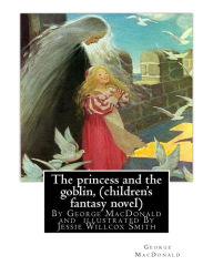 Title: The princess and the goblin, By George MacDonald (children's fantasy novel): illustrated By Jessie Willcox Smith (September 6, 1863 - May 3, 1935) was one of the most prominent female illustrators in the United States during the Golden Age of American il, Author: Jessie Willcox Smith