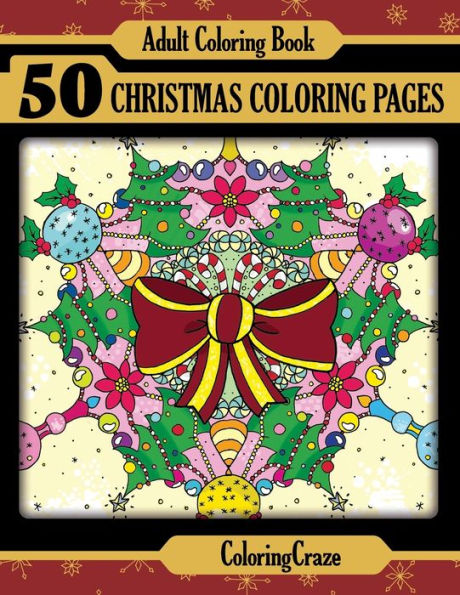 Adult Coloring Book: 50 Christmas Pages