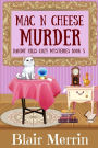 Mac N Cheese Murder: Book 5 in The Bandit Hills Series