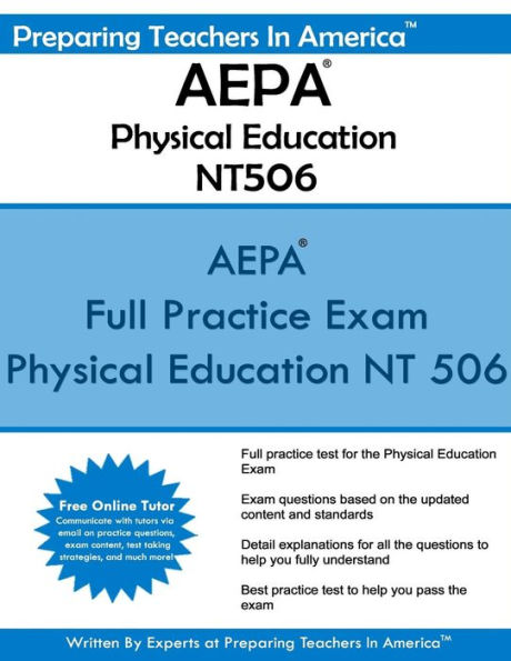 AEPA Physical Education NT506: Arizona Educator Proficiency Assessments - AEPA Physical Education