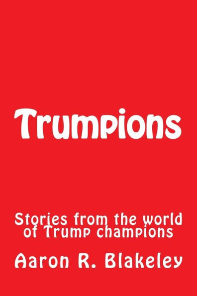 Trumpions: Stories from the world of Trump champions