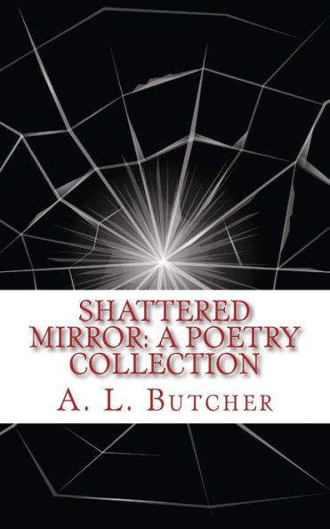 Shattered Mirror: A Poetry Collection