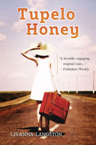 Title: Tupelo Honey, Author: Lis Anna-Langston