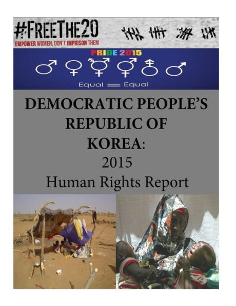 Democratic People's Republic of Korea: 2015 Human Rights Report