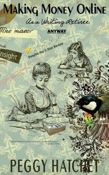 Making Money Online as a Writing Retiree Anyway: Despite 1-Star Reviews