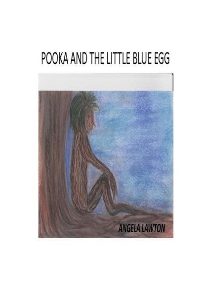 Pooka And The Little Blue Egg