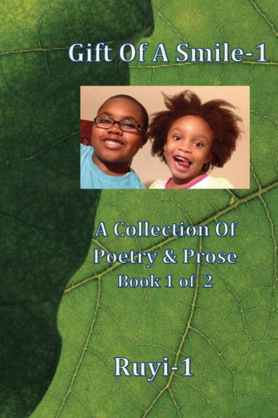 Gift Of A Smile: A Collection Of Poetry & Prose Book 1