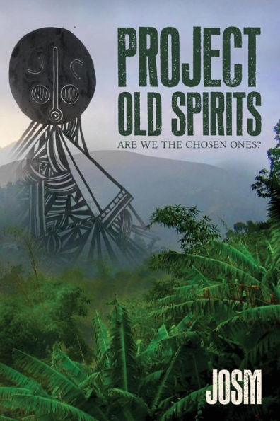 Project Old Spirits: Are We the Chosen Ones?