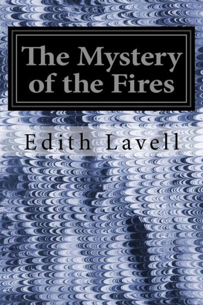 the Mystery of Fires