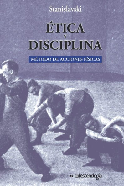 Etica y disciplina.: Metodo de acciones fisicas