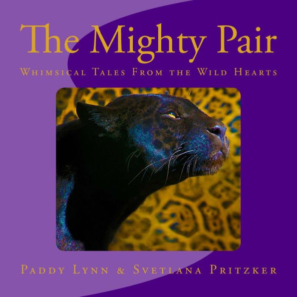 The Mighty Pair: Whimsical Tales From the Wild Hearts