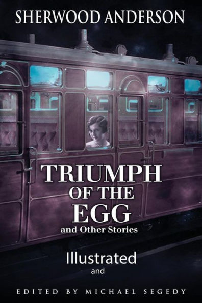 The Triumph of the Egg: Illustrated