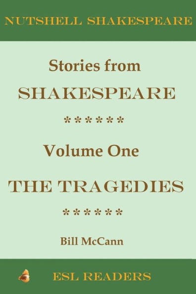 Stories from Shakespeare Volume 1: The Tragedies