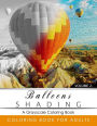 Balloon Shading Coloring Book: Grayscale coloring books for adults Relaxation Art Therapy for Busy People (Adult Coloring Books Series, grayscale fantasy coloring books)