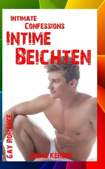 Intimate Confessions - Intime Beichten (Gay Romance)